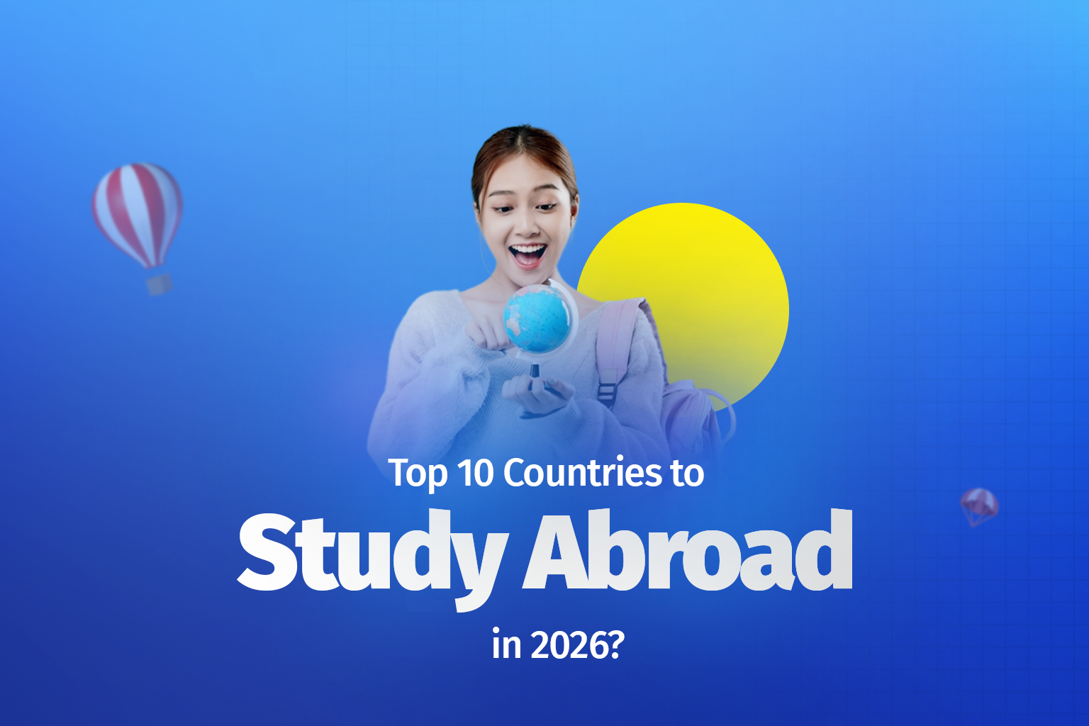Top 10 Countries to Study Abroad in 2026